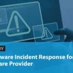 Ransomware-Incident-Response-for-a-Healthcare-Provider