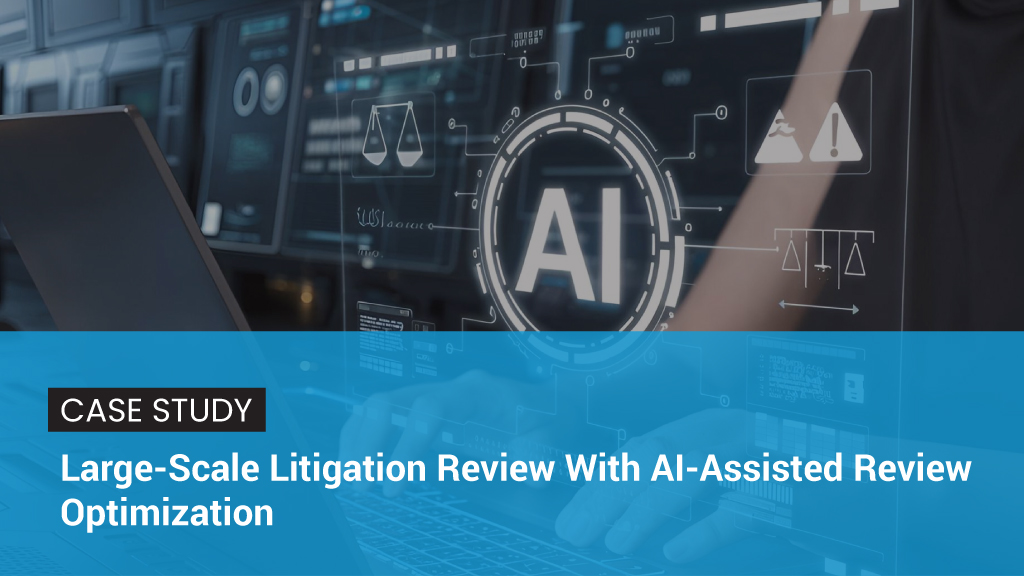 Large-Scale-Litigation-Review-With-AI-Assisted-Review-Optimization